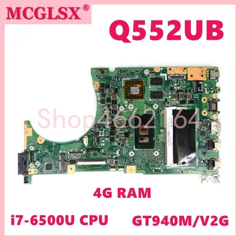 Q552UB С процессором i7-6500U 4 ГБ оперативной памяти GTX940M-V2G GPU Материнская Плата Ноутбука Для ASUS Q552U Q552UB Материнская Плата Ноутбука 100% Протестирована НОРМАЛЬНО
