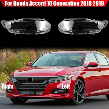 Для Honda Accord 10 Поколения 2018 2019 Крышка фары Прозрачный абажур Корпус фары Объектив Автомобильные аксессуары из оргстекла