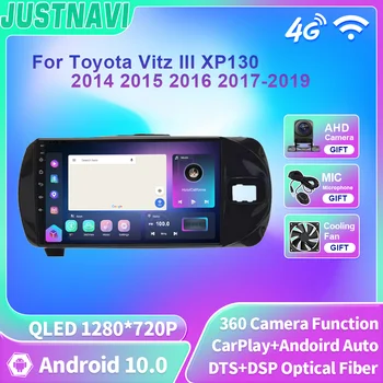 JUSTNAVI Автомагнитола для Toyota Vitz III XP130 2014 2015 2016 2017-2019 Мультимедиа Android Auto AI VoiceGPS Навигация 2din DVD