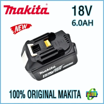 Оригинальный Аккумулятор Makita 18V 6.0Ah Перезаряжаемый Аккумулятор Для Электроинструментов со Светодиодной Литий-ионной Заменой LXT BL1860B BL1860 BL1850